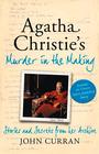 Curran  John  Agatha Christie's Murder in the Making