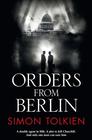 Simon Tolkien, Orders from Berlin