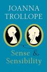 Joanna Trollope Sense and Sensibility (The Austen Project) 