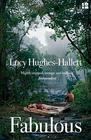 Lucy Hughes-Hallett Fabulous