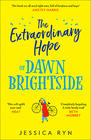 Jessica Ryn, The Extraordinary Hope of Dawn Brightside
