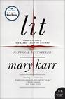 Mary Karr Lit: A Memoir 