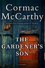 McCarthy Cormac The Gardener's Son