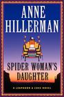 Anne Hillerman Spider Woman's Daughter, The (Leaphorn & Chee #19) 