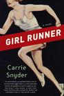 Carrie  Snyder  Girl Runner 
