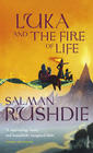 Salman Rushdie Luka and the Fire of Life