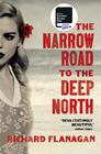 Richard Flanagan , The Narrow Road to the Deep North
