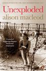 Alison Macleod Unexploded