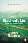 Rebanks   James  Shepherd's Life: A Tale of the Lake District 