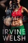 Irvine Welsh, The Sex Lives of Siamese Twins