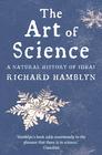 Richard Hamblyn  The Art of Science: A Natural History of Ideas   