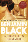Benjamin Black , A Death in Summer