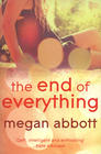 Megan Abbotts  - The End of Everything