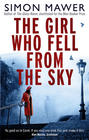 Simon  Mawer The Girl Who Fell From the Sky
