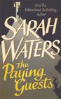 Sarah Waters The Paying Guests