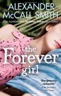 Alexander McCall Smith The Forever Girl