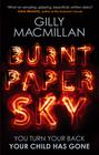 Gilly MacMillan Burnt Paper Sky 