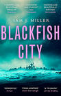 Sam J. Miller Blackfish City