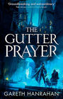 Gareth Hanrahan, The Gutter Prayer