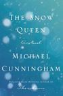 Michael Cunningham , The Snow Quen