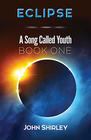 John Shirley Eclipse (A Song Called Youth #1) 