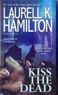 Laurell K. Hamilton, Kiss the dead (Anita Blake #21)