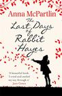 Anna McPartlin  The Last Days of Rabbit Hayes