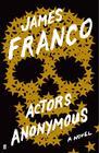 James Franco, Actors Anonymous 