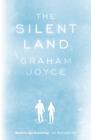 Graham Joyce, The Silent Land