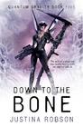 Justina Robson, Down to the Bone (Quantum Gravity #5)