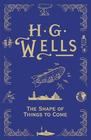 H.G. Wells The Shape of Things to Come