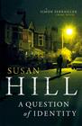 Hill Susan A Question of Identity