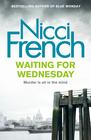 Nicci French Waiting for Wednesday (Frieda Klein #3) 