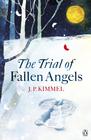 J. P. Rimmel The Trial Of Fallen Angels