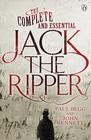  Begg, Paul , Bennett, John, The Complete and Essential Jack the Ripper