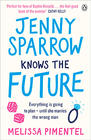 Melissa Pimentel Jenny Sparrow Knows the Future