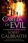 Galbraith  Robert, The Career of Evil (Cormoran Strike #3) 