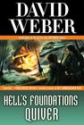 David  Weber Hell's Foundations Quiver (Safehold #8) 