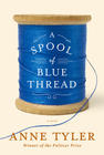 Anne Tyler A Spool of Blue Thread