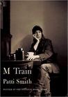Patti  Smith M Train 