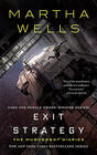 Martha Wells Exit Strategy (Murderbot Diaries #4) 