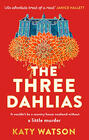 Katy Watson The Three Dahlias