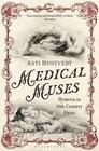 Asti Hustvedt, Medical Muses: Hysteria in Nineteenth-Century Paris