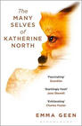 Emma Geen The Many Selves of Katherine North