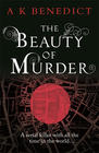 A. K. Benedict, The Beauty of Murder