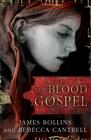 James Rollins, Blood Gospel (The Order of the Sanguines #1)