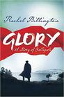 Rachel  Billington, Glory: A Story of Gallipoli 