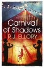Ellory Ellory, Carnival of Shadows 