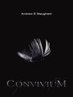 Convivium by Andrew E. Maugham