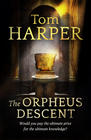 Tom  Harper, The Orpheus Descent